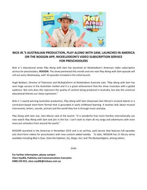 Nick Jr.’S Australian Production, Play Along with Sam, Launches in America on the Noggin App, Nickelodeon’S Video Subscription Service for Preschoolers