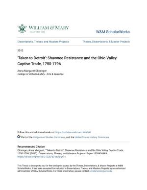 'Taken to Detroit': Shawnee Resistance and the Ohio Valley Captive Trade, 1750-1796