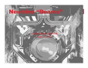 Neutrino “Beams”