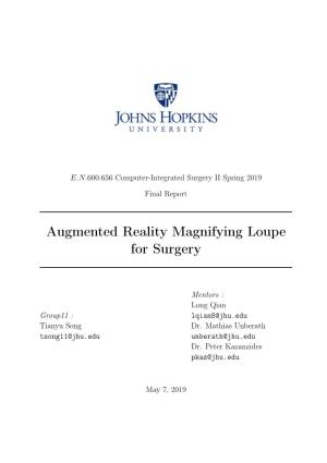 Augmented Reality Magnifying Loupe for Surgery