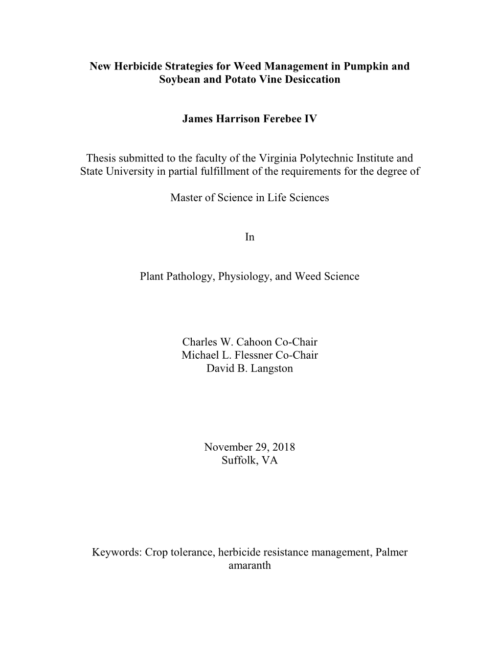 New Herbicide Strategies for Weed Management in Pumpkin and Soybean and Potato Vine Desiccation