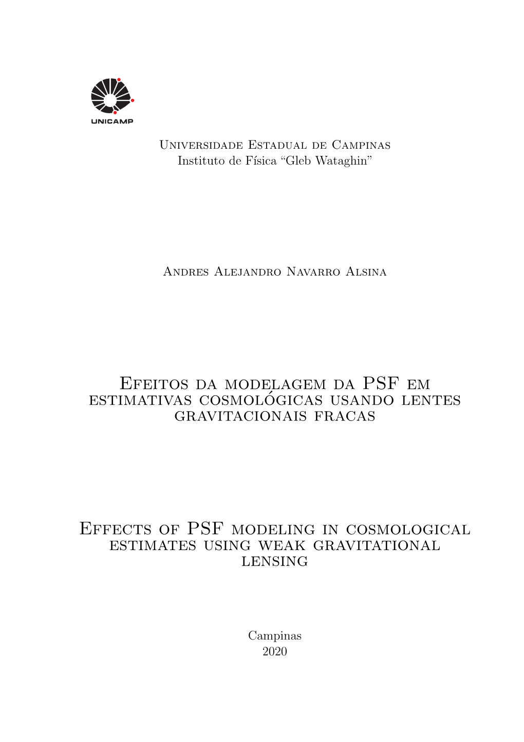 Efeitos Da Modelagem Da PSF Em Estimativas Cosmológicas Usando