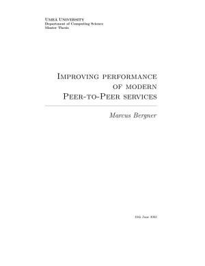 Improving Performance of Modern Peer-To-Peer Services
