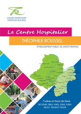 Le Centre Hospitalier Théophile Roussel
