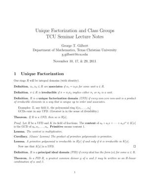 Unique Factorization and Class Groups TCU Seminar Lecture Notes