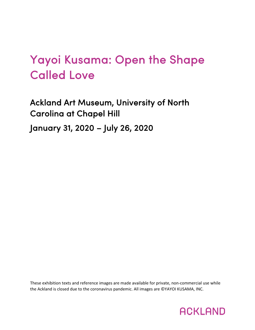 Yayoi Kusama: Open the Shape Called Love