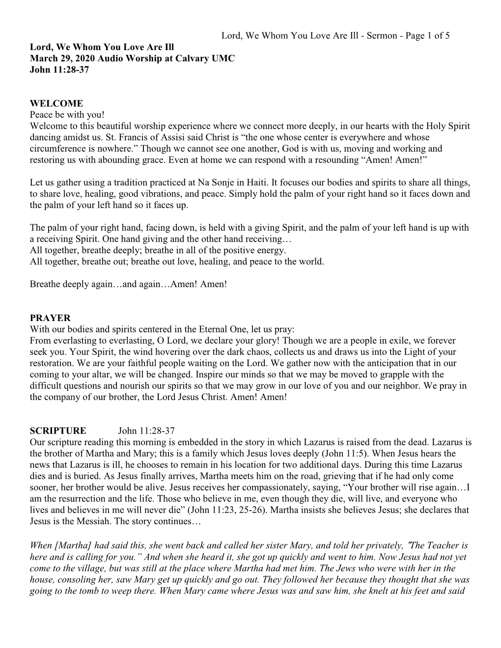 Lord, We Whom You Love Are Ill - Sermon - Page 1 of 5 Lord, We Whom You Love Are Ill March 29, 2020 Audio Worship at Calvary UMC John 11:28-37