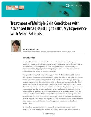 Treatment of Multiple Skin Conditions with Advanced Broadband Lightbbl