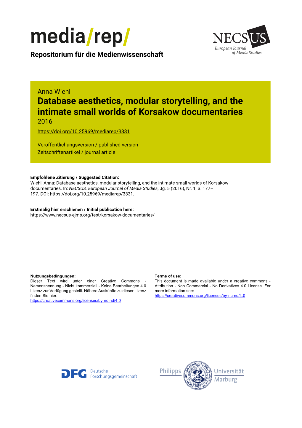 Database Aesthetics, Modular Storytelling, and the Intimate Small Worlds of Korsakow Documentaries 2016