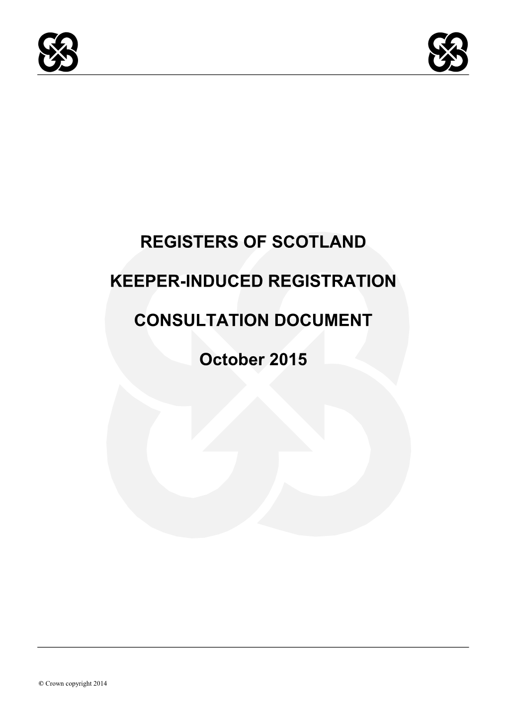 Registers of Scotland Keeper-Induced Registration