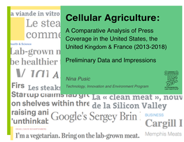 Cellular Agriculture: a Comparative Analysis of Press Coverage in the United States, the United Kingdom & France (2013-2018)