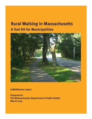 Rural Walking in Massachusetts a Tool Kit for Municipalities