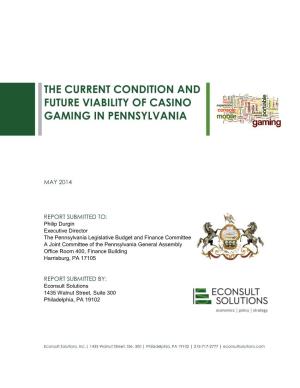 The Current Condition and Future Viability of Casino Gaming in Pennsylvania