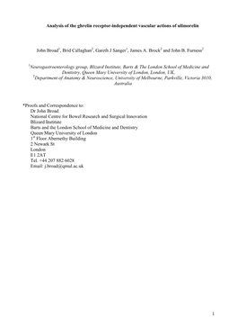 1 Analysis of the Ghrelin Receptor-Independent Vascular Actions of Ulimorelin John Broad , Brid Callaghan , Gareth J Sanger , Ja