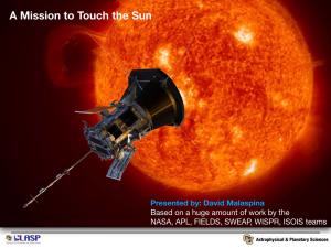 A Mission to Touch the Sun