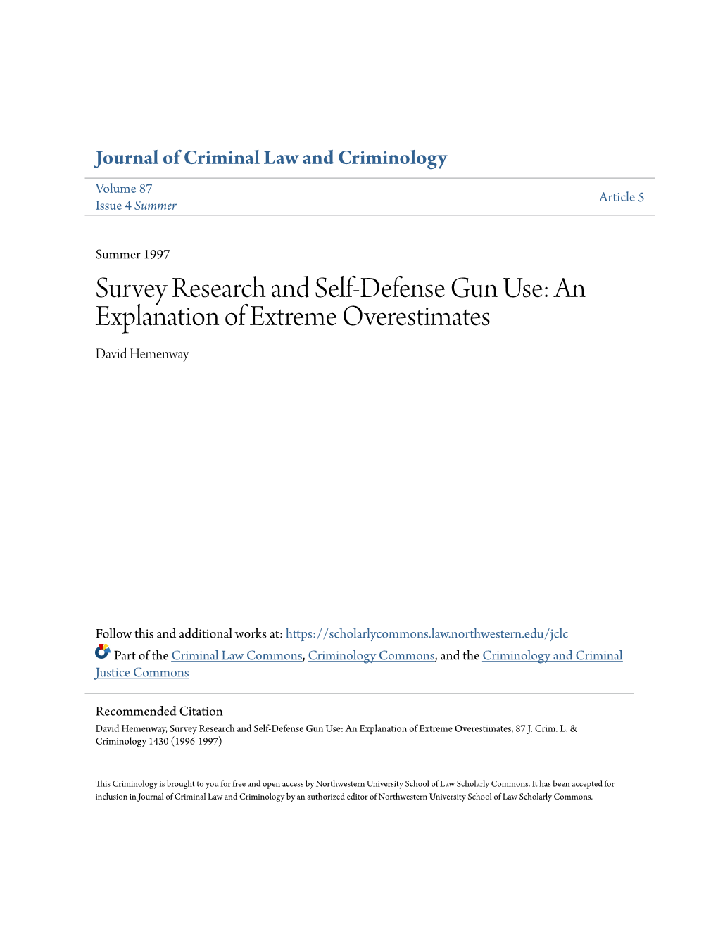 Survey Research and Self-Defense Gun Use: an Explanation of Extreme Overestimates David Hemenway