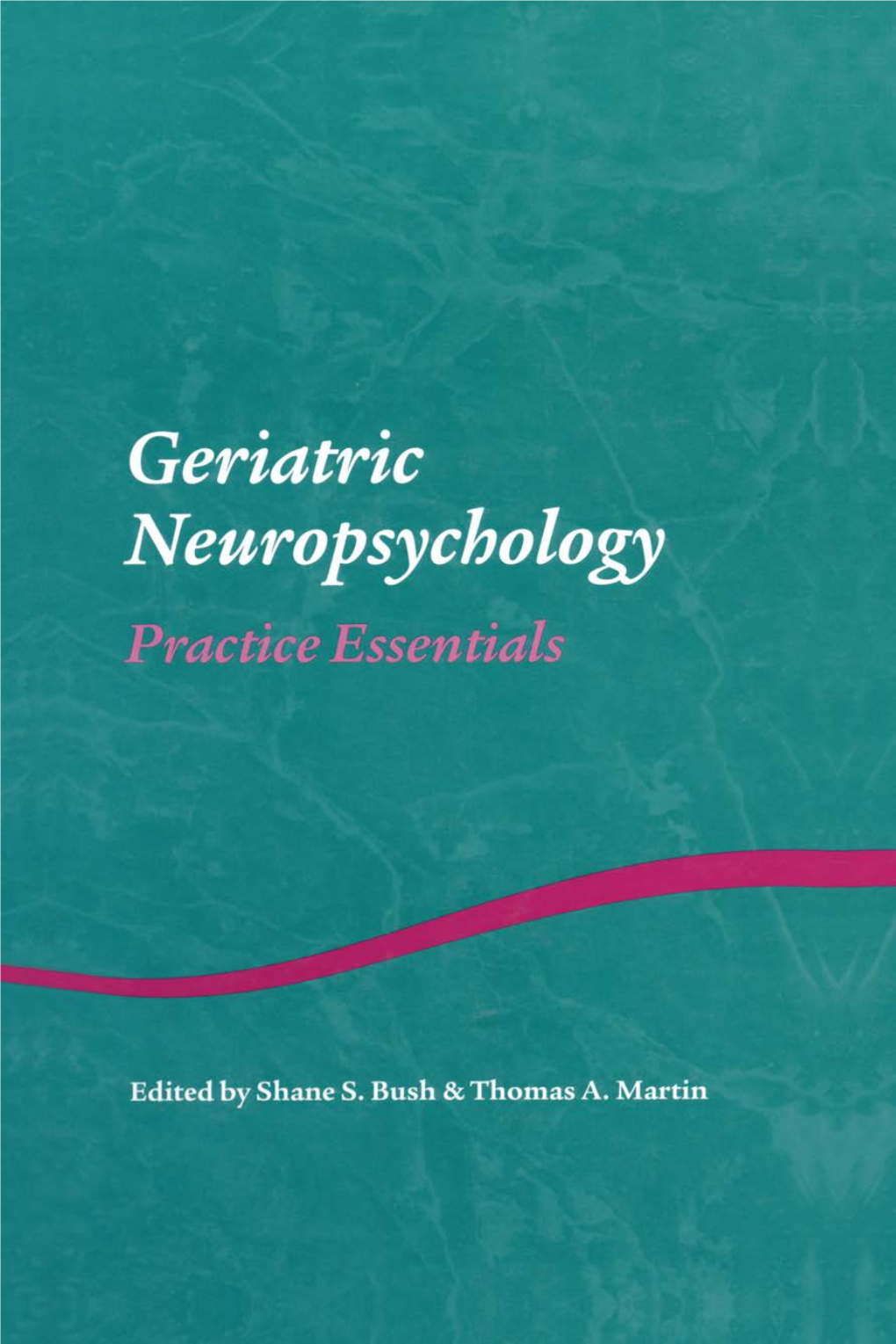 Geriatric Neuropsychology STUDIES on NEUROPSYCHOLOGY, NEUROLOGY and COGNITION