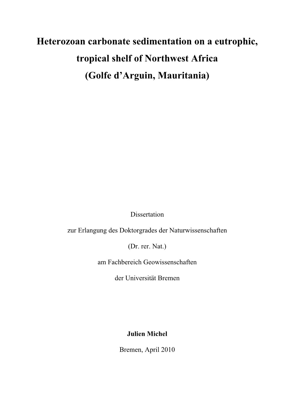 Heterozoan Carbonate Sedimentation on a Eutrophic, Tropical Shelf of Northwest Africa (Golfe D'arguin, Mauritania)