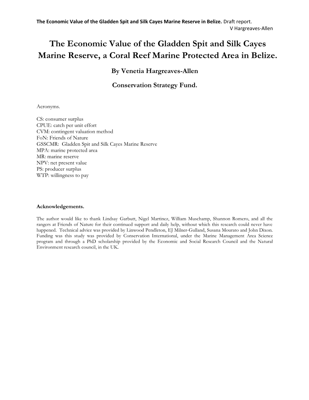 The Economic Value of the Gladden Spit and Silk Cayes Marine Reserve, a Coral Reef Marine Protected Area in Belize