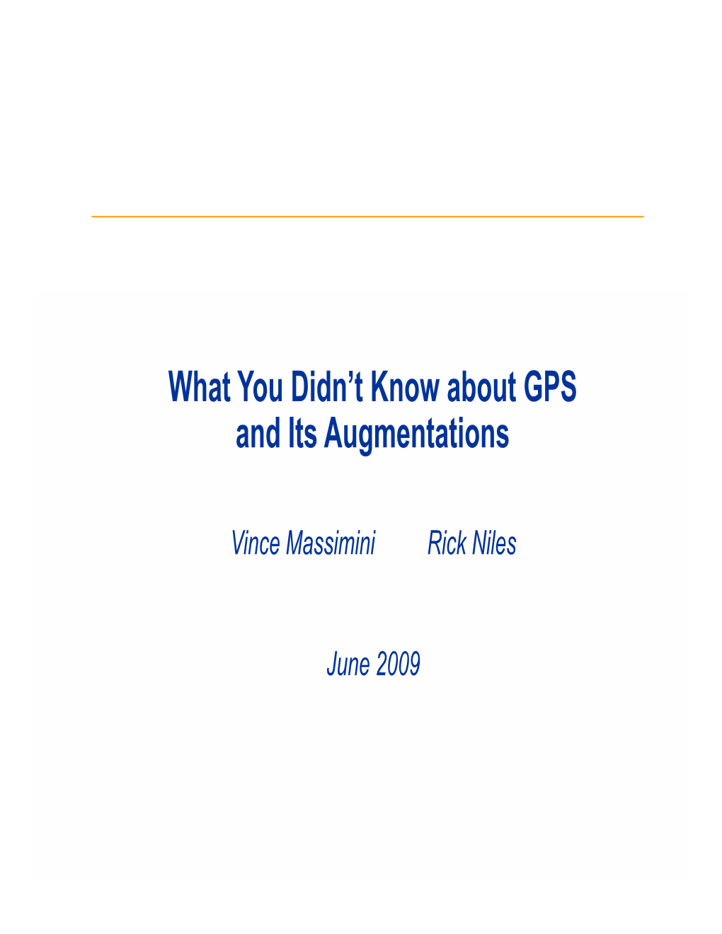 What You Didn't Know About GPS and Its Augmentations