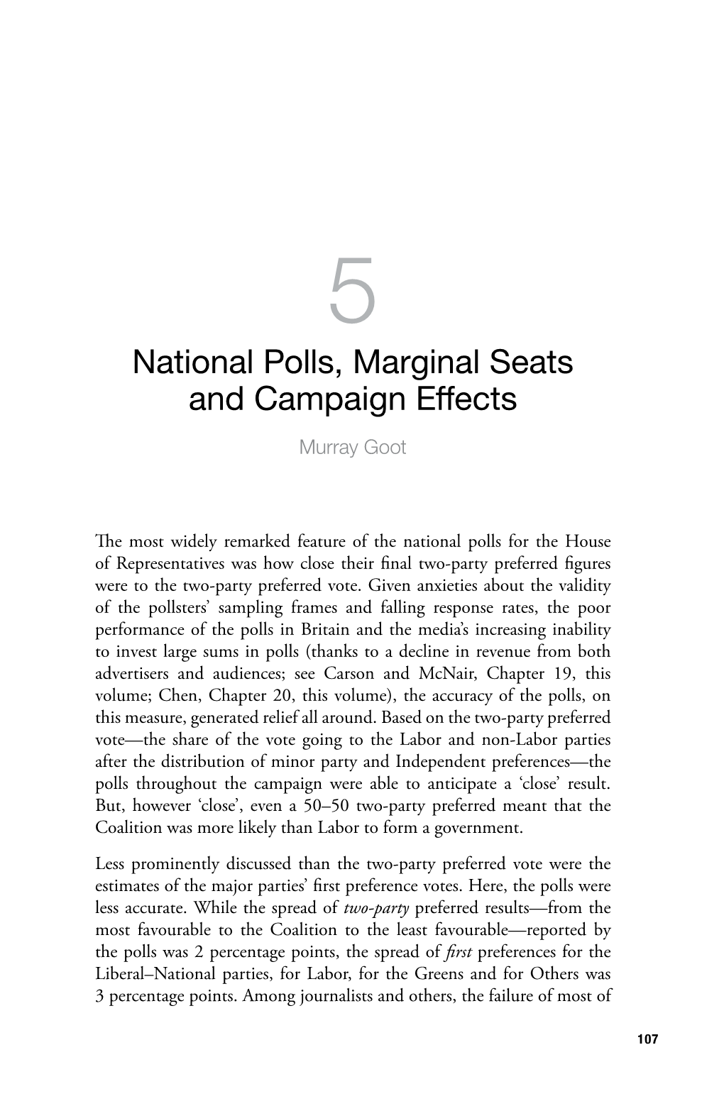 National Polls, Marginal Seats and Campaign Effects Murray Goot