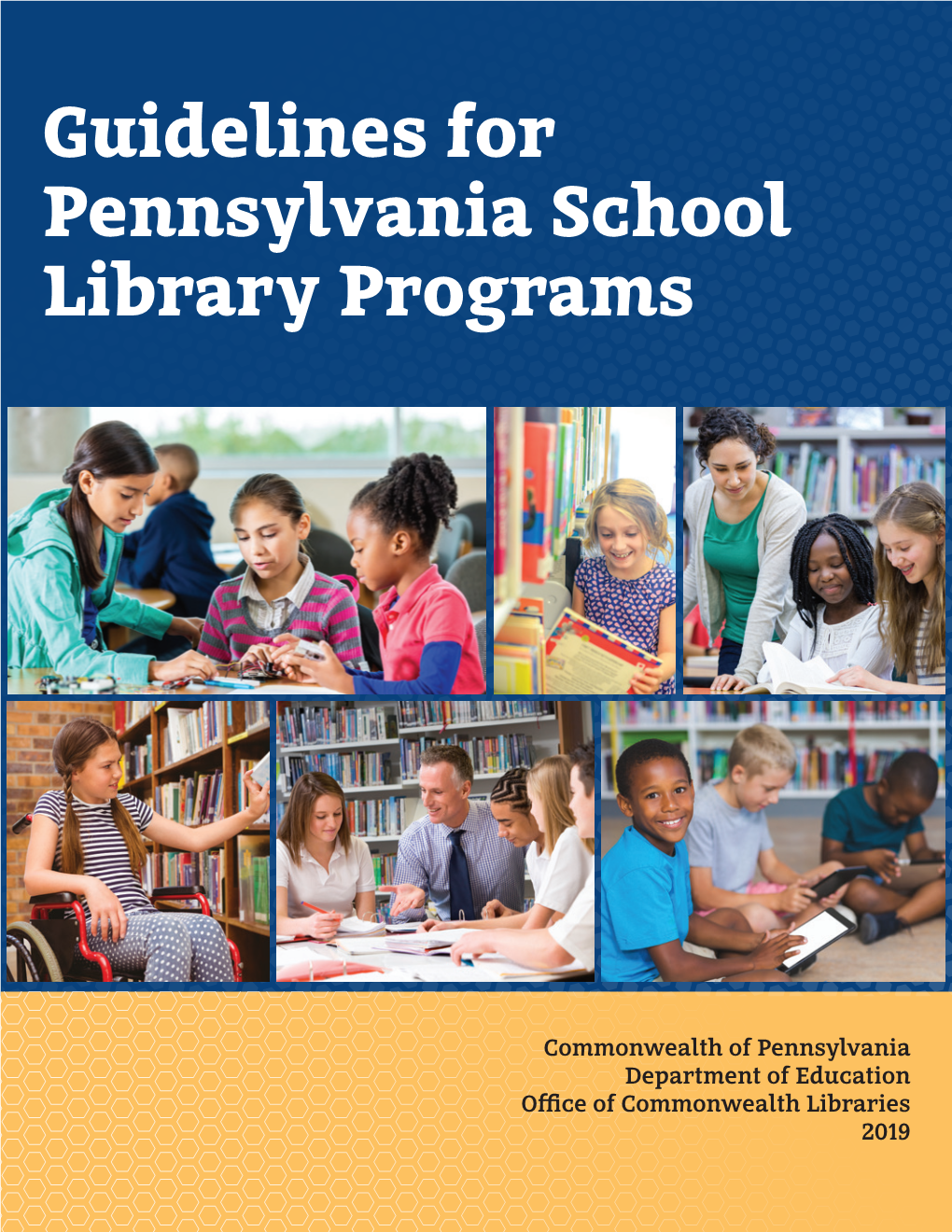 2019 Guidelines for Pennsylvania School Library Programs