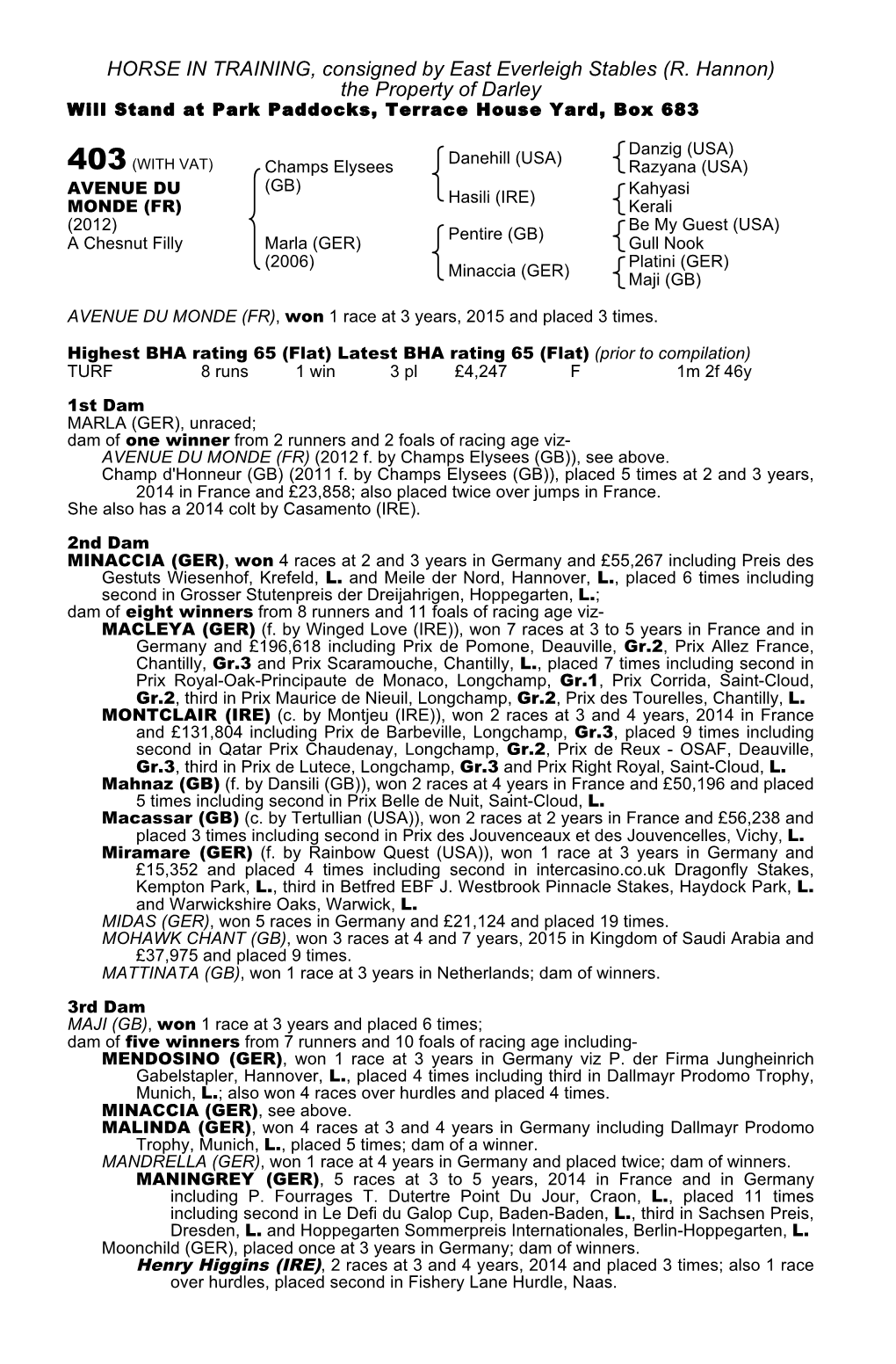 HORSE in TRAINING, Consigned by East Everleigh Stables (R. Hannon) the Property of Darley Will Stand at Park Paddocks, Terrace House Yard, Box 683