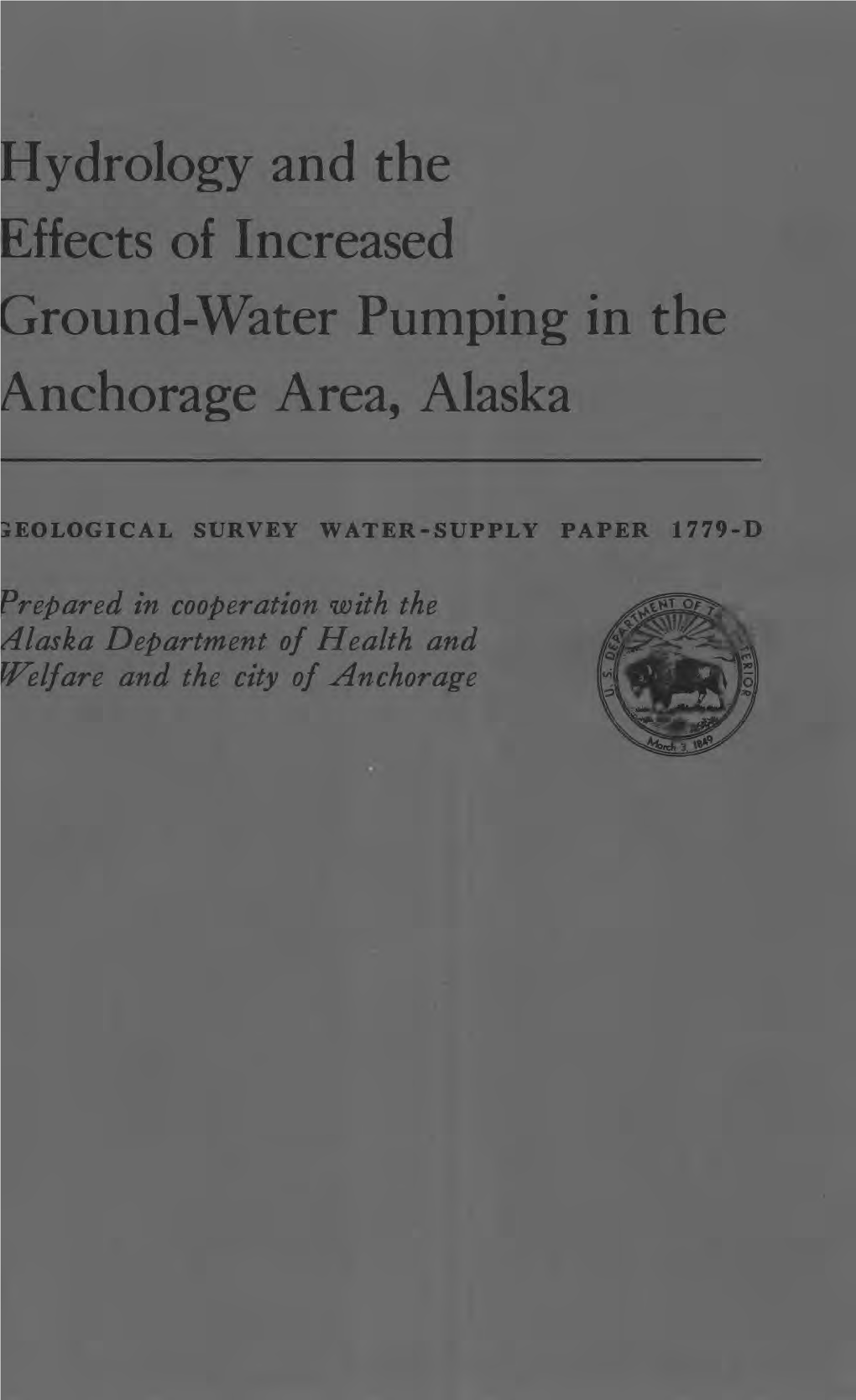 Hydrology and the Effects of Increased Ground-Water Pumping in the Anchorage Area, Alaska