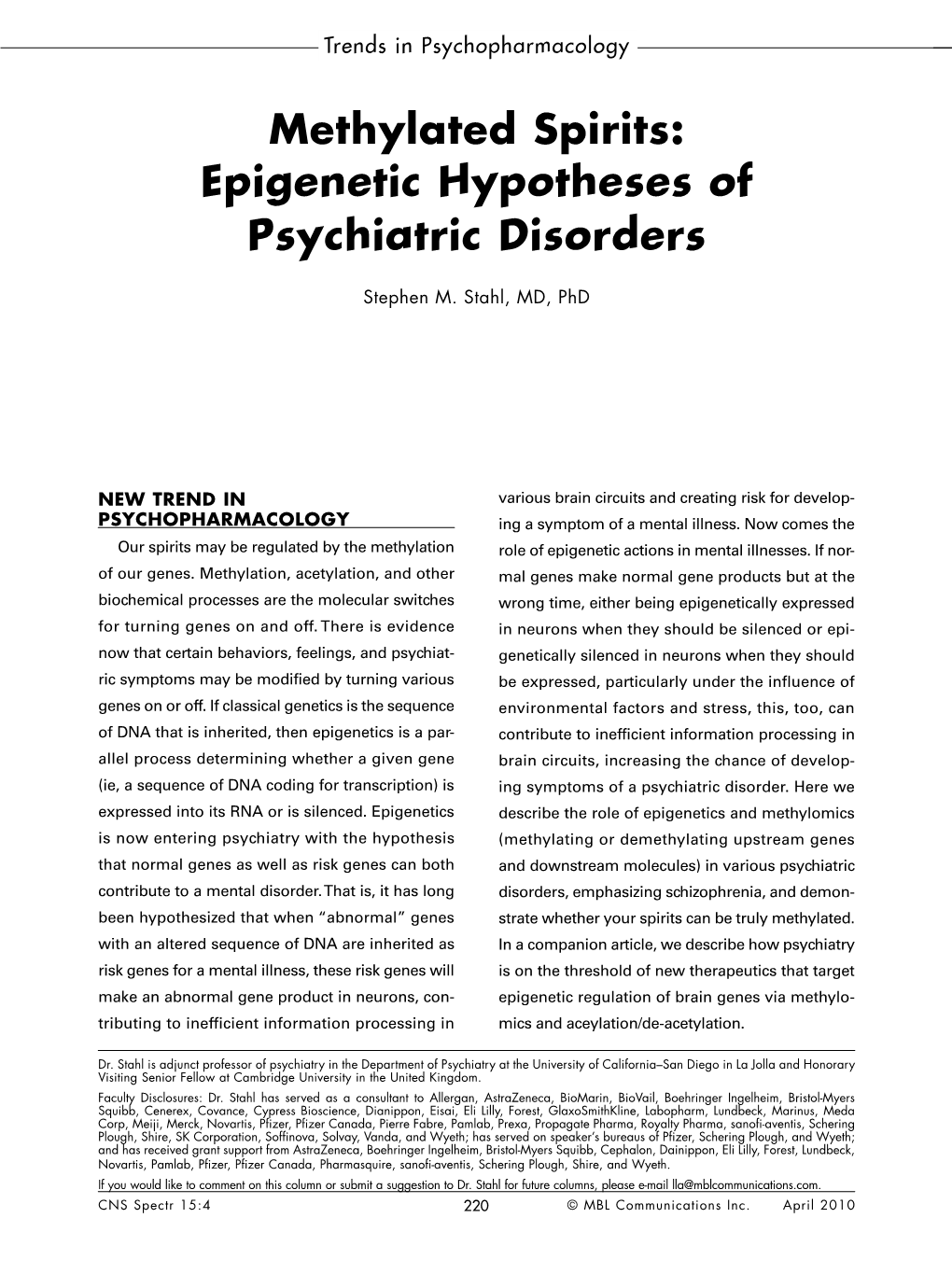 Methylated Spirits: Epigenetic Hypotheses of Psychiatric Disorders