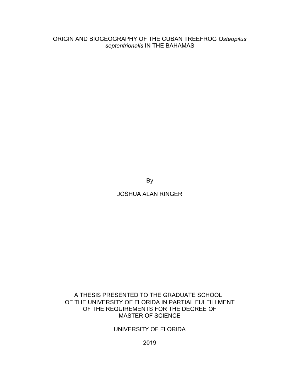 ORIGIN and BIOGEOGRAPHY of the CUBAN TREEFROG Osteopilus Septentrionalis in the BAHAMAS