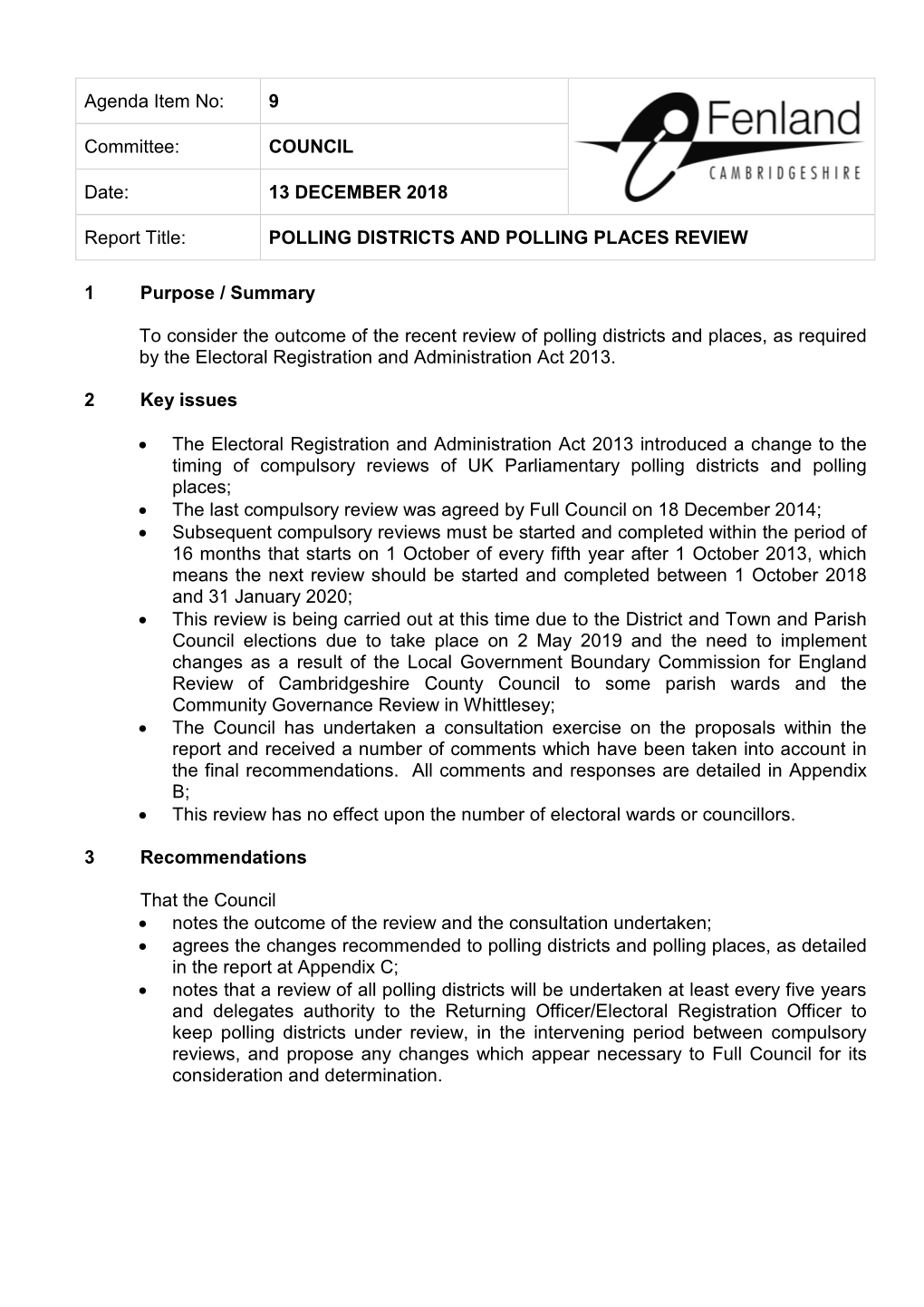 13 DECEMBER 2018 Report Title: POLLING DISTRICTS and POLLING PLACES REVIEW 1 Purpose