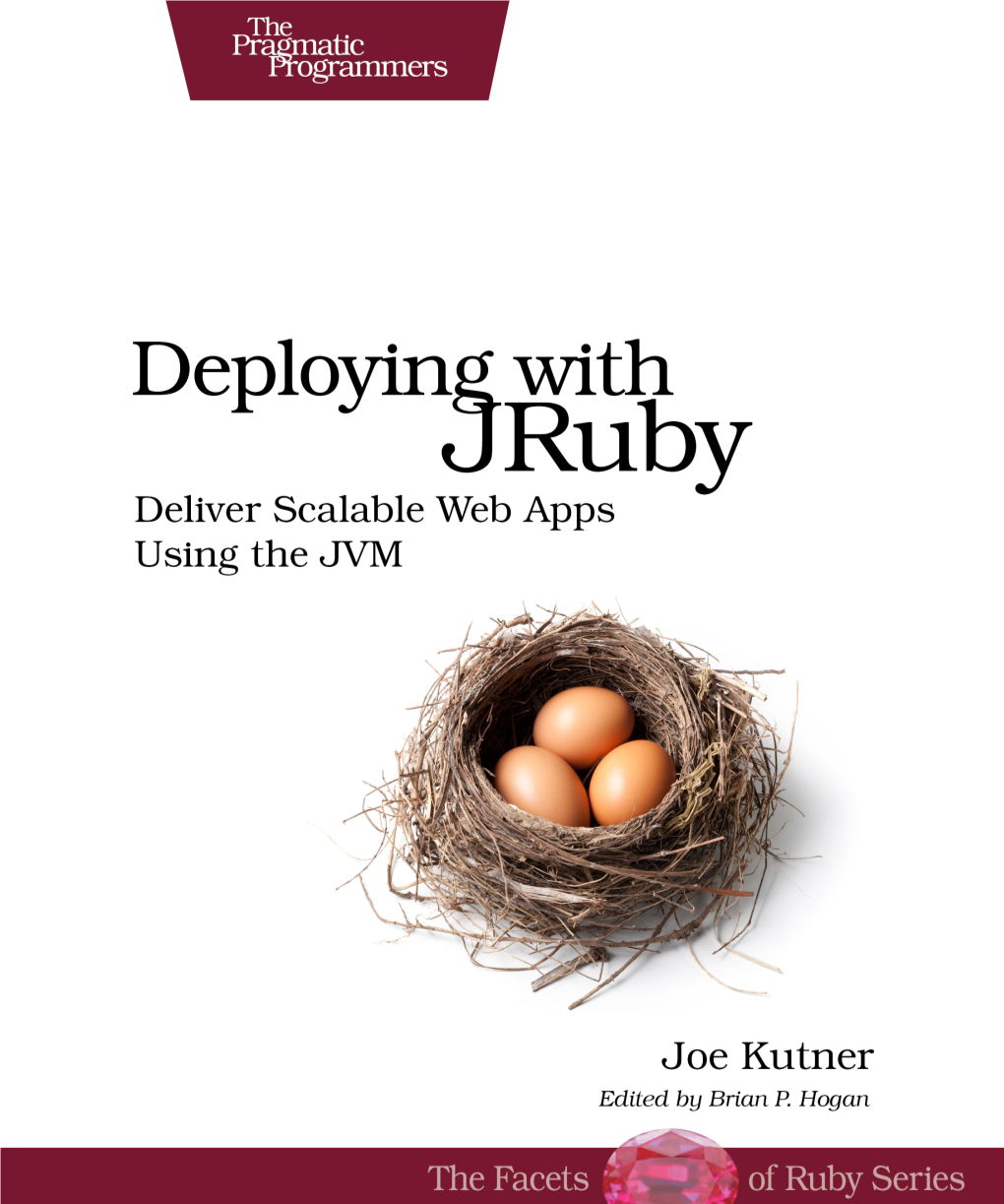 Deploying with Jruby Is the Definitive Text on Getting Jruby Applications up and Running