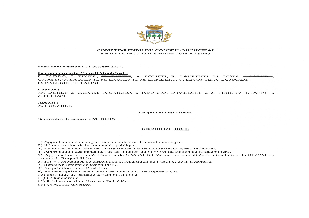 COMPTE-RENDU DU CONSEIL MUNICIPAL EN DATE DU 7 NOVEMBRE 2014 a 18H00. Date Convocation