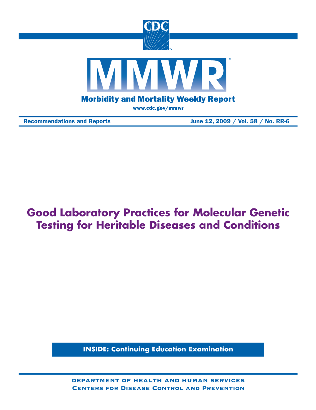 Good Laboratory Practices for Molecular Genetic Testing for Heritable Diseases and Conditions