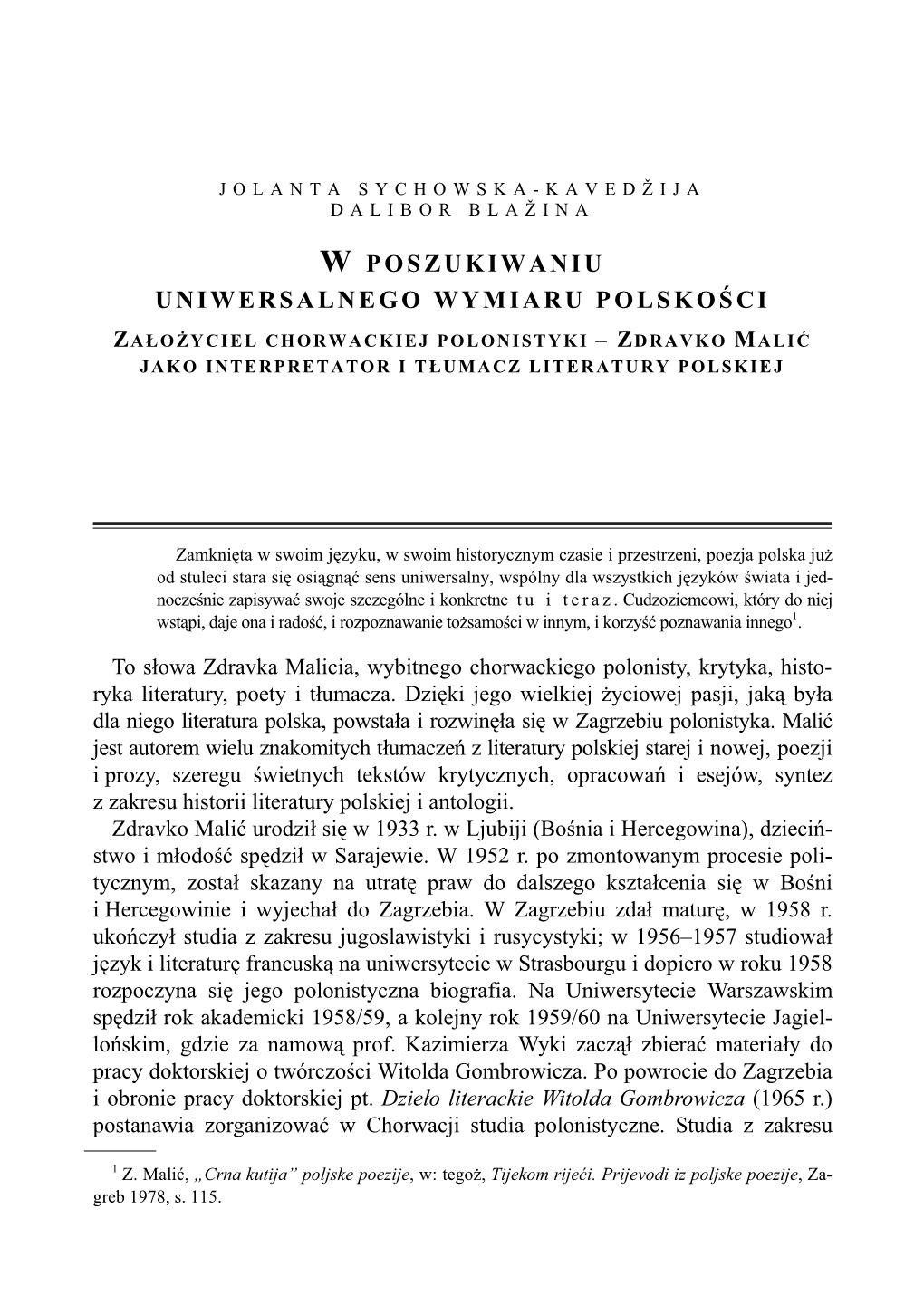 W Poszukiwaniu Uniwersalnego Wymiaru Polskości. Założyciel