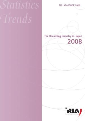 The Recording Industry in Japan 2008 CONTENTS