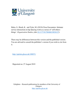 Hales, S., Riach, K. and Tyler, M. (2019) Close Encounters: Intimate Service Interactions in Lap Dancing Work As a Nexus of ‘Self-Others- Things’