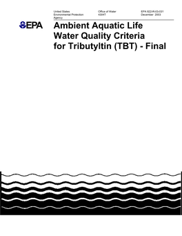 Ambient Aquatic Life Water Quality Criteria for Tributyltin (TBT) - Final AMBIENT AQUATIC LIFE WATER QUALITY CRITERIA FOR