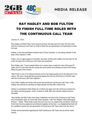 Ray Hadley and Bob Fulton to Finish Full-Time Roles with the Continuous Call Team