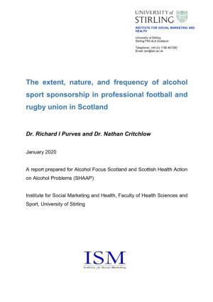 The Extent, Nature, and Frequency of Alcohol Sport Sponsorship in Professional Football and Rugby Union in Scotland