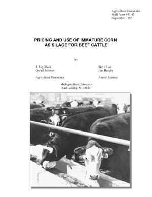 Pricing and Use of Immature Corn As Silage for Beef Cattle