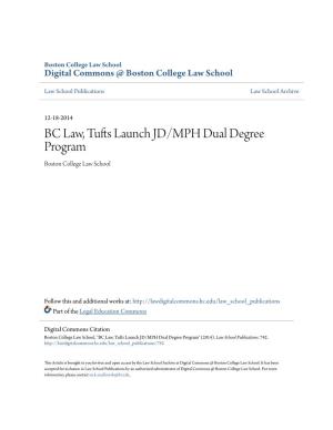 BC Law, Tufts Launch JD/MPH Dual Degree Program Boston College Law School