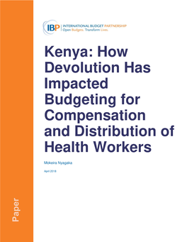 Kenya: How Devolution Has Impacted Budgeting for Compensation and Distribution of Health Workers