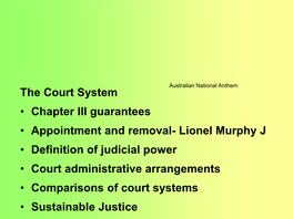 The Court System • Chapter III Guarantees • Appointment And