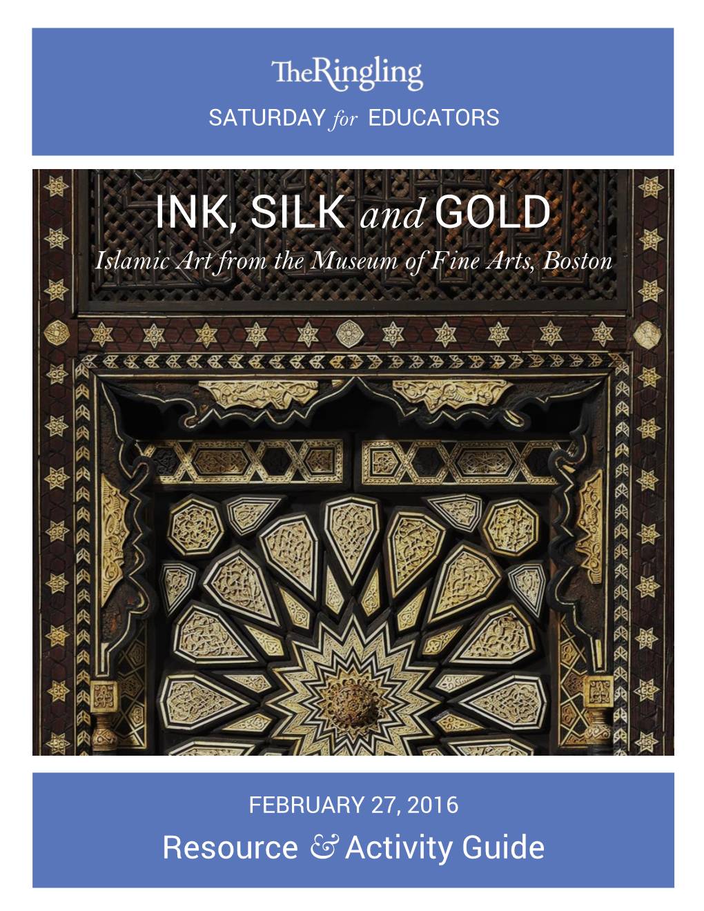 INK, SILK and GOLD Islamic Art from the Museum of Fine Arts, Boston