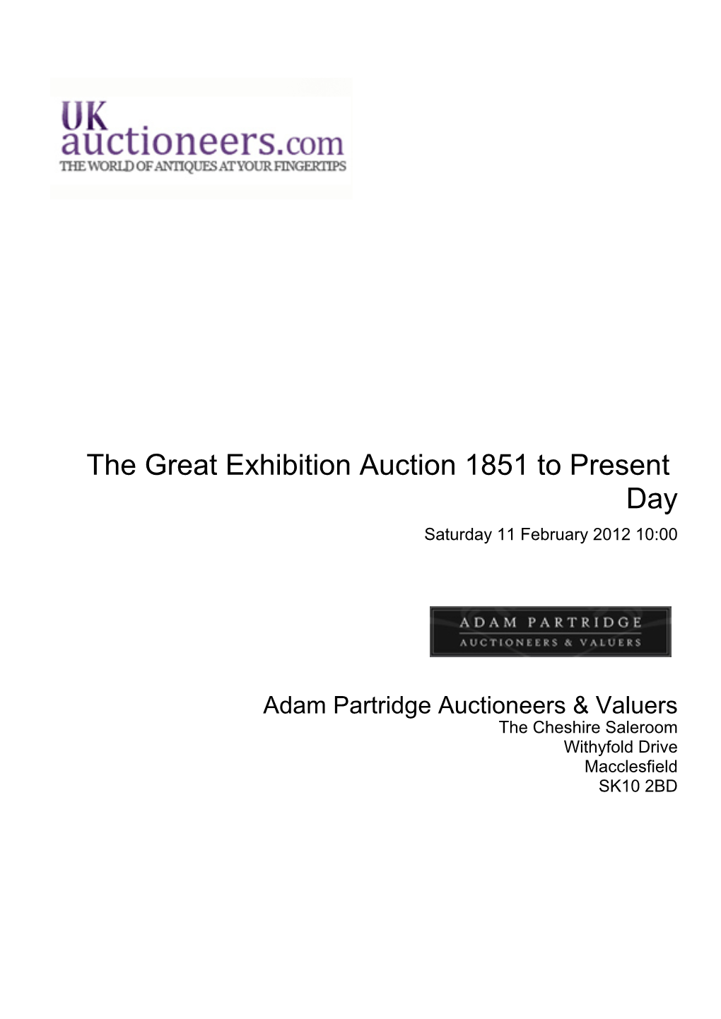 The Great Exhibition Auction 1851 to Present Day Saturday 11 February 2012 10:00