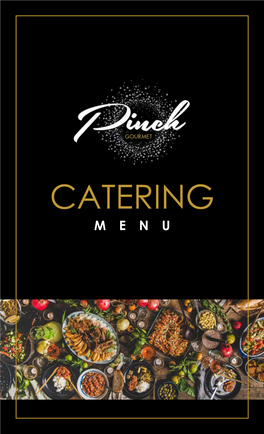 CATERING MENU Table of Contents