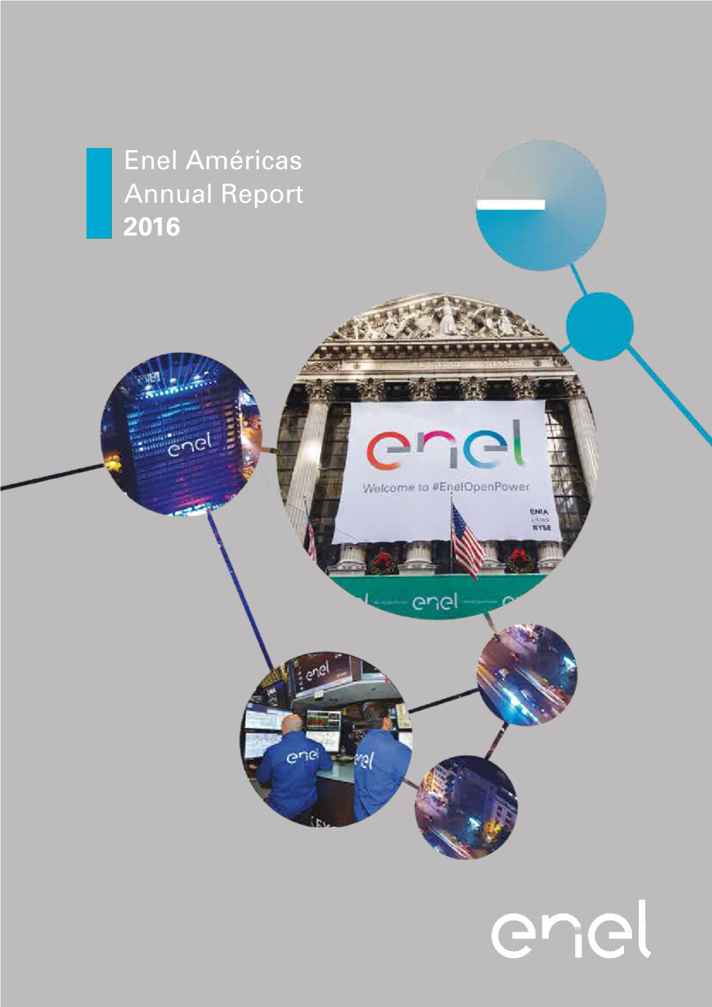 Enel Américas Annual Report Enel Américas Annual Report Santiago Stock Exchange ENELAM