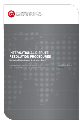 INTERNATIONAL DISPUTE RESOLUTION PROCEDURES (Including Mediation and Arbitration Rules)