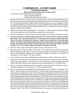 1 CHRONICLES - a STUDY GUIDE the CENTRAL QUESTION: What Does This Book/Story Say to Us About God? This Question May Be Broken Down Further As Follows: A